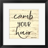 Framed 'Comb Your Hair' border=