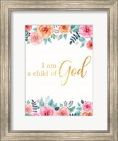 Framed I am a Child of God