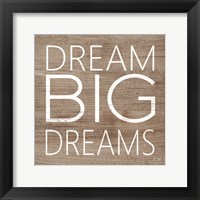 Framed Dream Big Dreams