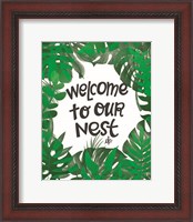 Framed 'Welcome to Our Nest' border=