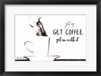 Framed Get Coffee