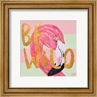 Framed 'Be Wild and Unique II' border=