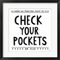 Framed Check Your Pockets