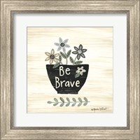 Framed 'Be Brave' border=