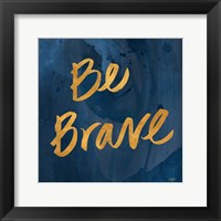 Framed Brave Yourself II