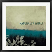 Naturally Simple Framed Print