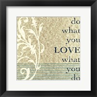 Do What You Love Framed Print