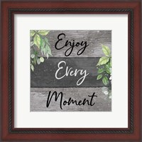 Framed 'Enjoy Every Moment' border=