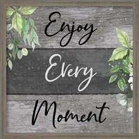 Framed 'Enjoy Every Moment' border=