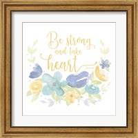 Framed 'Kellys Garden III-Be Strong' border=