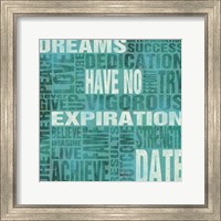 Framed 'Dreams Have No Expiration Date' border=