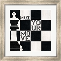 Framed 'Chessboard Sentiment I-Make your Move' border=