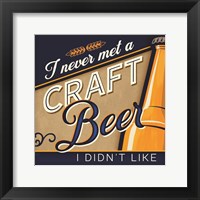 Framed Never Met a Craft Beer I Didn't Like