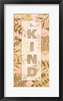 Be Kind Framed Print