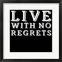 In Black & White Sentiment III-No Regrets Framed Print