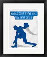 Never Give Up Framed Print