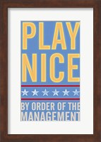 Framed Play Nice