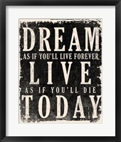 Dream, Live, Today - James Dean Quote Framed Print