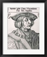 Framed Emperor Maximilian I of Germany