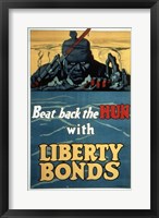 Framed Beat Back the Hun with Liberty Bonds