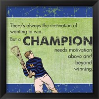 Framed Motivation of a Champion