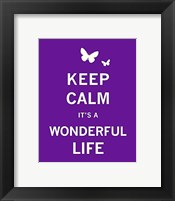 Framed Keep Calm It's a Wonderful Life