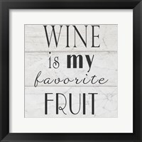 Framed Wine is My Favorite Fruit II