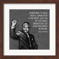 Framed Greatness - Nelson Mandela Quote