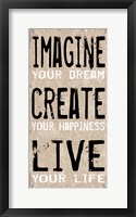Imagine Create Live 1 Framed Print