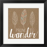 Framed Prone to Wander