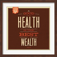 Framed Health is Wealth