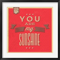 Framed You Are My Sunshine