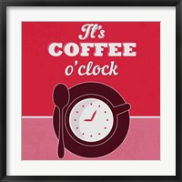 Framed It's Coffee O'clock 1