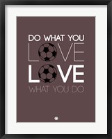 Framed Do What You Love Love What You Do 12