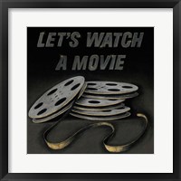 Lets Watch a Movie Framed Print