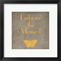 Framed Embrace the Moment