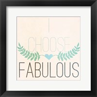 Framed Fab Self I (I choose Fabulous)