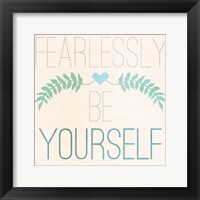 Framed Fab Self II (Fearlessly Be Yourself)