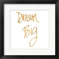 Framed Dream Big - Gold