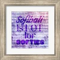 Framed Softball is Not for Softies - Purple White