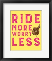 Framed Ride More Worry Less - Yellow