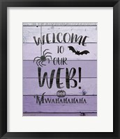 Welcome to Our Web Framed Print