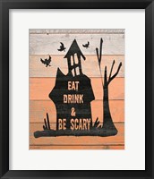 Framed Eat, Drink and Be Scary