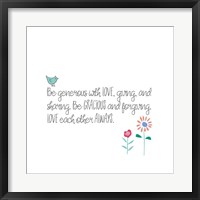 Be Generous Framed Print