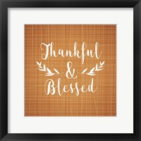 Framed Thankful and Blessed