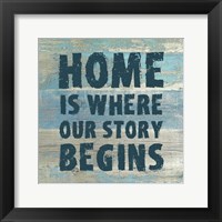 Framed Home is Where Our Story Begins