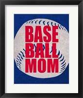 Framed 'Baseball Mom In Blue' border=