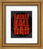 Framed 'Basketball Dad' border=