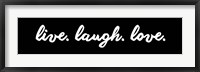 Framed Live Laugh Love -  Black