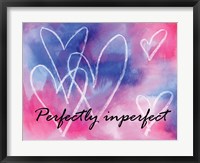 Framed Perfectly Imperfect